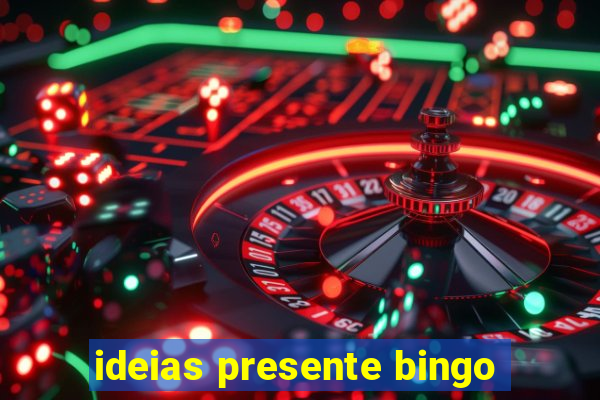 ideias presente bingo